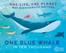 One Life, One Planet: One Blue Whale in Ten Thousand