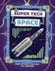 Super Tech: Space