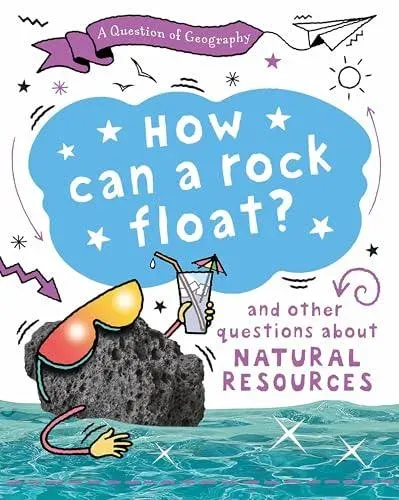 Question of Geography: How Can a Rock Float?