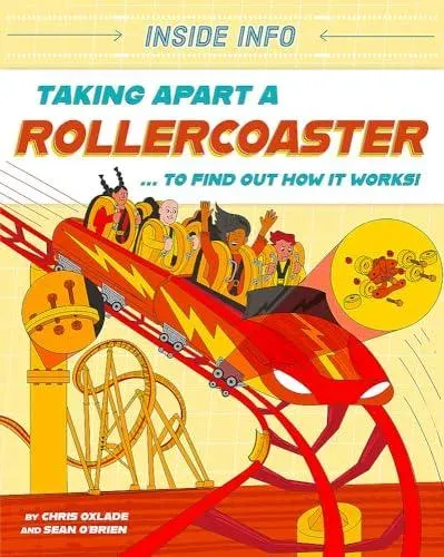 Inside Info: Taking Apart a Rollercoaster