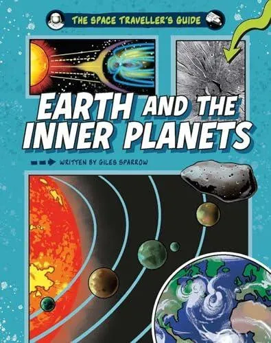 Space Traveller's Guide: Earth and the Inner Planets