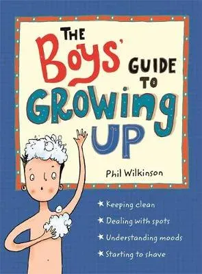 The Boys' Guide to Growing Up : The Puberty Guide for Boys
