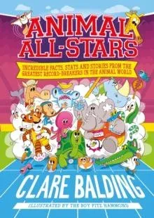 Animal All-Stars : Incredible Facts for Kids who Love Animals and Sport