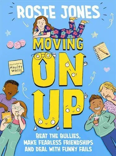 Moving On Up : The Back to School guide for 9-11 year olds