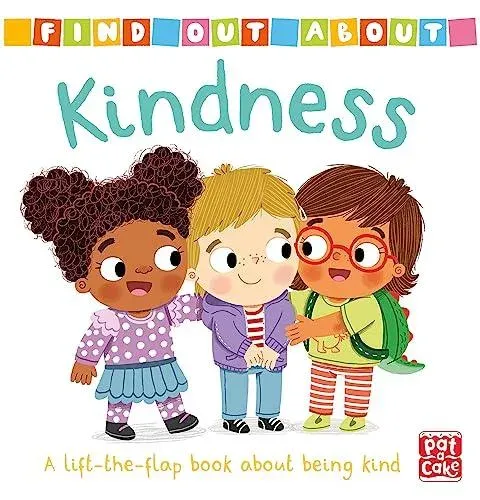Find Out About: Kindness : A lift-the-flap board book about being kind