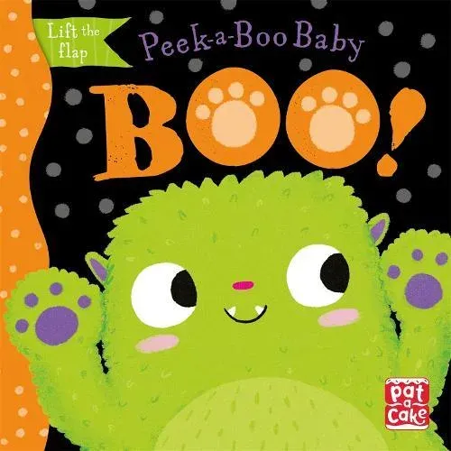 Peek-a-Boo Baby: Boo : Lift the flap board book