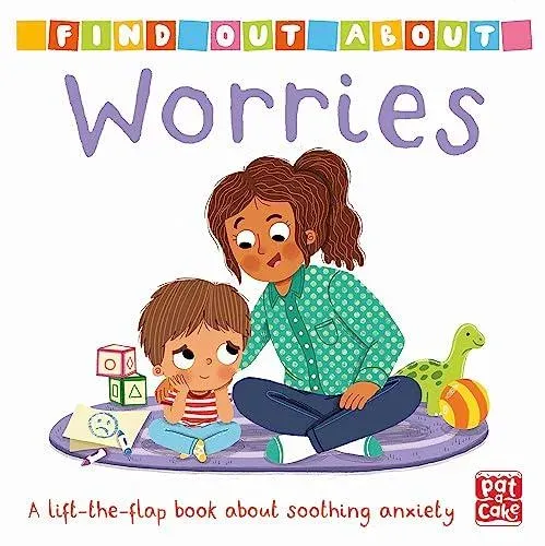 Find Out About: Worries : A lift-the-flap board book