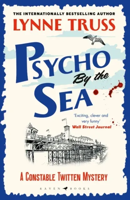 Psycho by the Sea : a pageturning laugh-out-loud English cozy mystery
