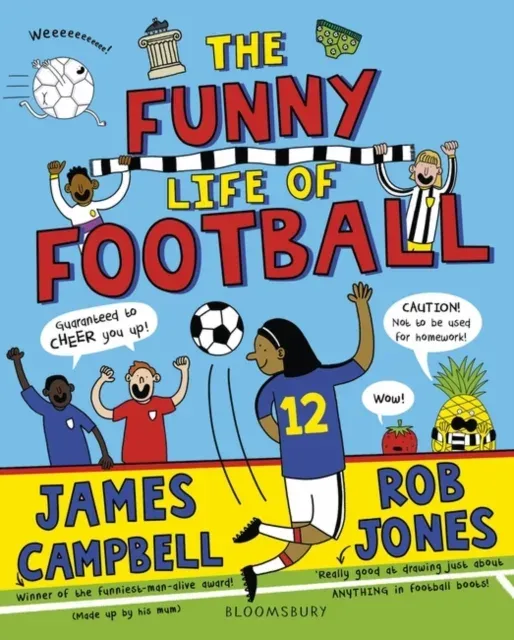 The Funny Life of Football - WINNER of The Sunday Times Children's Sports Book of the Year 2023