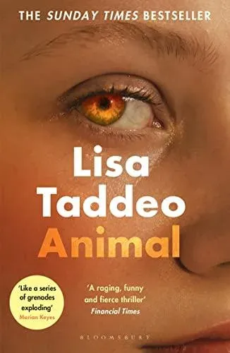 Animal : The 'compulsive' (Guardian) new novel from the author of THREE WOMEN
