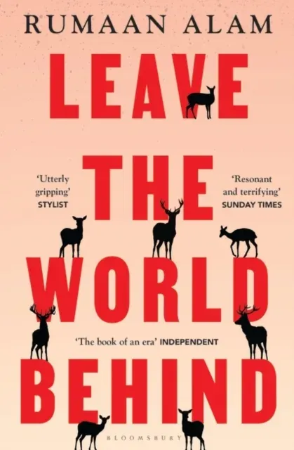 Leave the World Behind : 'The book of an era' Independent
