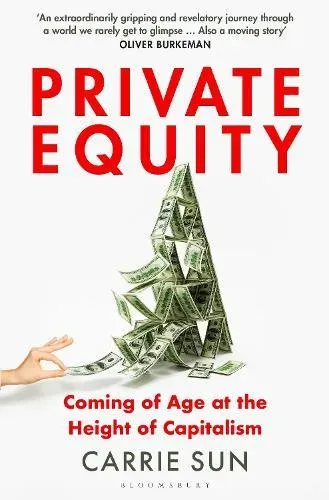 Private Equity : Coming of Age at the Height of Capitalism