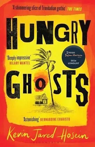 Hungry Ghosts : Winner of the 2024 Walter Scott Prize for Historical Fiction