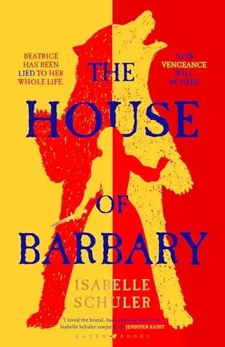 The House of Barbary : The fierce, feminist retelling of Bluebeard
