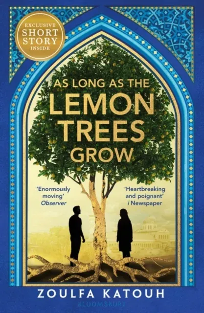 As Long As the Lemon Trees Grow : The breathtaking story of love and loss in the Syrian revolution