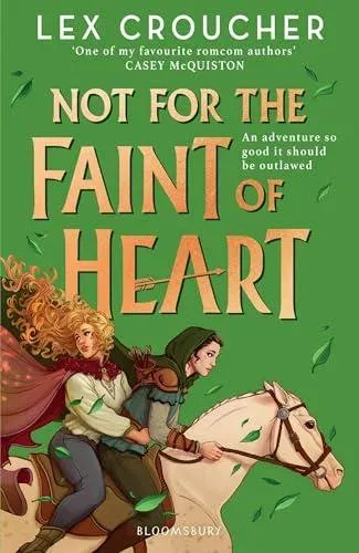 Not for the Faint of Heart : from the award-winning author of Gwen and Art Are Not in Love
