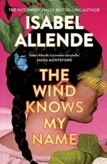 The Wind Knows My Name : A Richard and Judy Book Club Pick