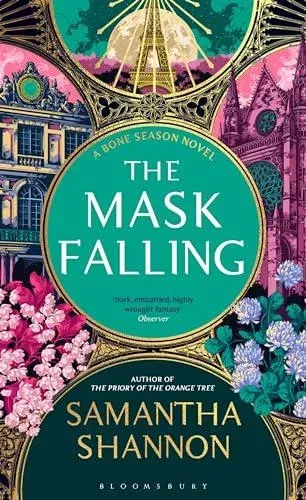 The Mask Falling : The million-copy bestselling series from the author of THE PRIORY OF THE ORANGE TREE