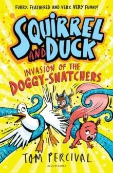 Squirrel and Duck: Invasion of the Doggy-Snatchers