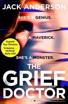 The Grief Doctor : 'A thrilling debut' Daily Mail