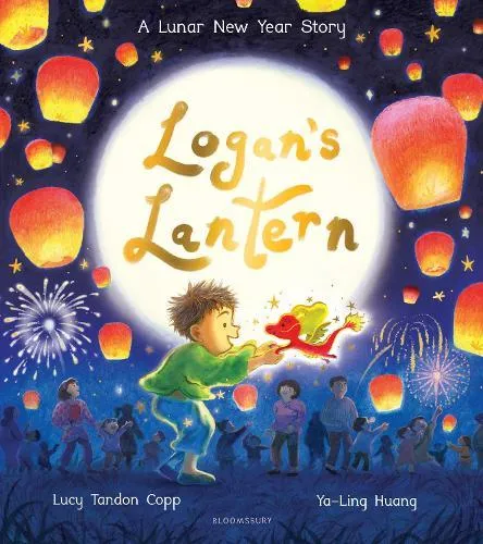 Logan's Lantern : A heartwarming and magical Lunar New Year Adventure