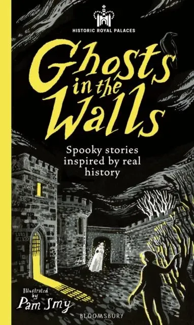 Historic Royal Palaces: Ghosts in the Walls