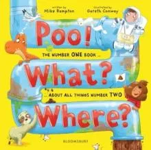 Poo! What? Where? : The number ONE book about all things number TWO