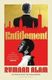 Entitlement : The exhilarating new novel from the author of Leave the World Behind