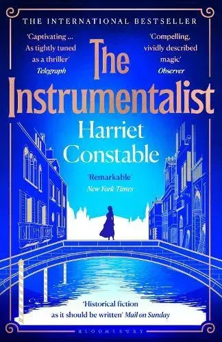 The Instrumentalist : A spellbinding novel that will transport you to 18th-century Venice