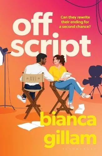 Off Script : The must-read new second chance romance perfect for fans of Emily Henry and Abby Jimenez