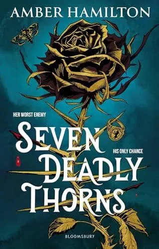 Seven Deadly Thorns : the irresistible enemies-to-lovers romantasy