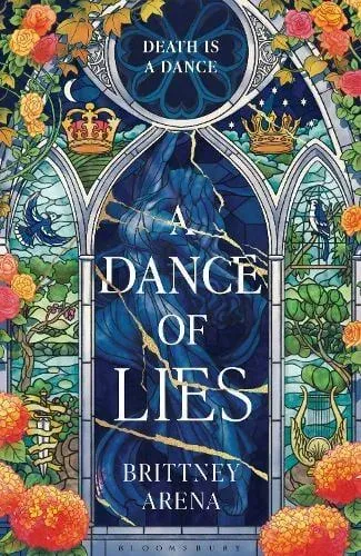 A Dance of Lies : the #1 Sunday Times bestselling romantic fantasy