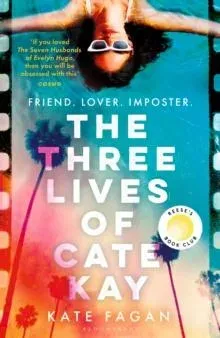 The Three Lives of Cate Kay : The perfect read for fans of Taylor Jenkins Reid