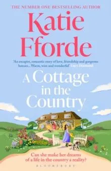 A Cottage in the Country : The new heartwarming romance from the beloved #1 Sunday Times bestselling author