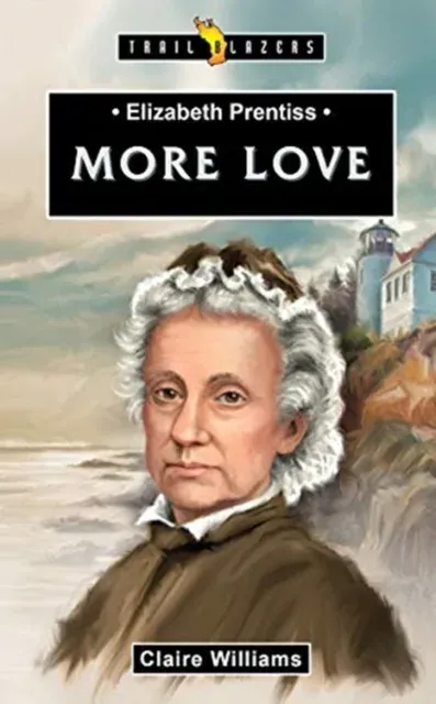 Elizabeth Prentiss:  More Love