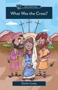 What Was the Cross?