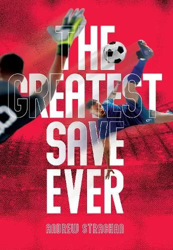 Greatest Save Ever