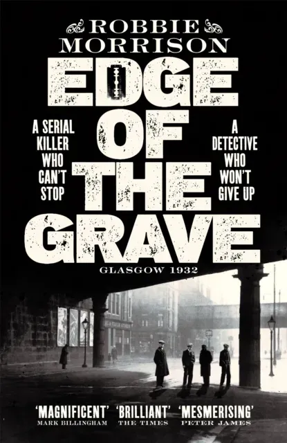 Edge of the Grave : Winner of The Bloody Scotland Crime Debut of the Year