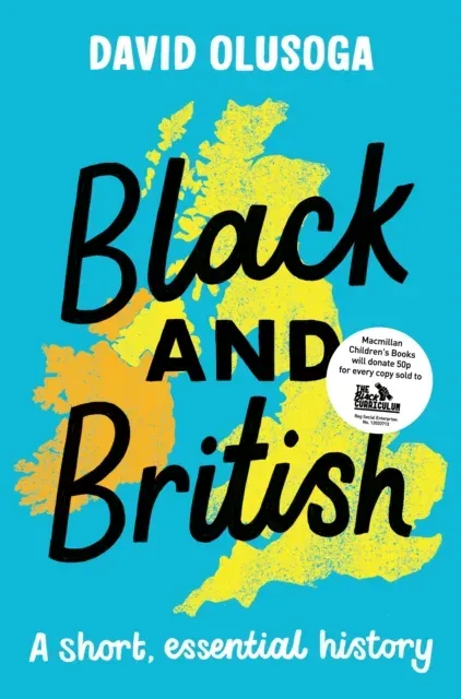 Black and British: A short, essential history for young readers