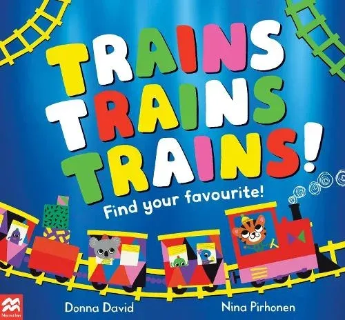 Trains Trains Trains! : Find Your Favourite