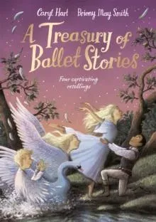 A Treasury of Ballet Stories : Four Captivating Retellings