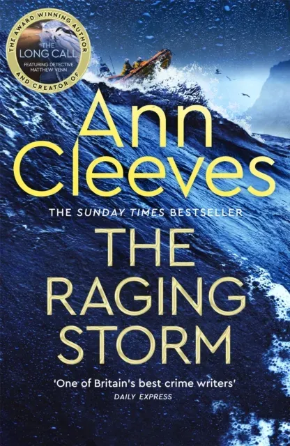 The Raging Storm : A page-turning mystery from the number one bestselling author of Vera and Shetland