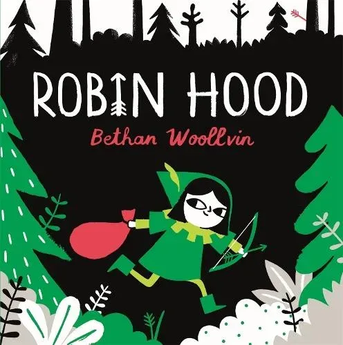 Robin Hood : A forest folktale for little rebels