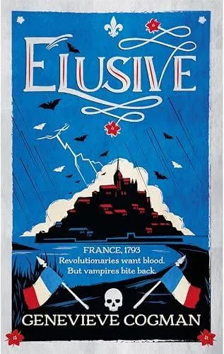 Elusive : An electrifying tale of magic and vampires in Revolutionary France