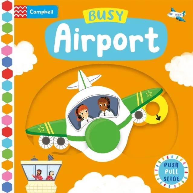Busy Airport : A Push, Pull, Slide Book