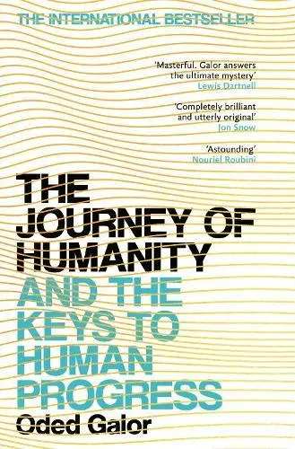 The Journey of Humanity : And the Keys to Human Progress