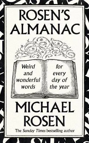 Rosen's Almanac : Weird and wonderful words for every day of the year