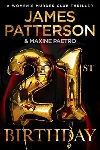 21st Birthday : A young mother and baby daughter go missing (Women's Murder Club 21)
