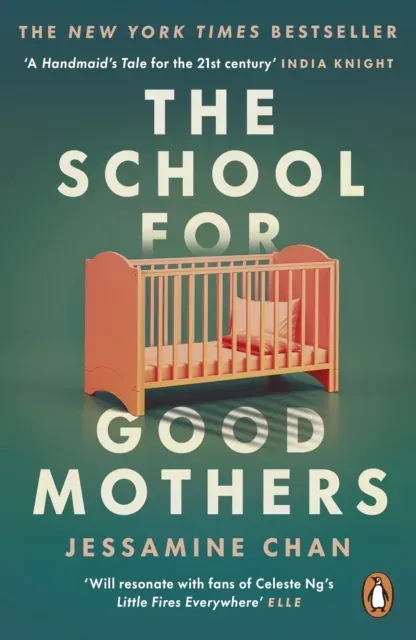 The School for Good Mothers : 'Will resonate with fans of Celeste Ng's Little Fires Everywhere' ELLE