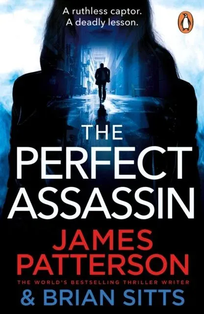 The Perfect Assassin : A ruthless captor. A deadly lesson.